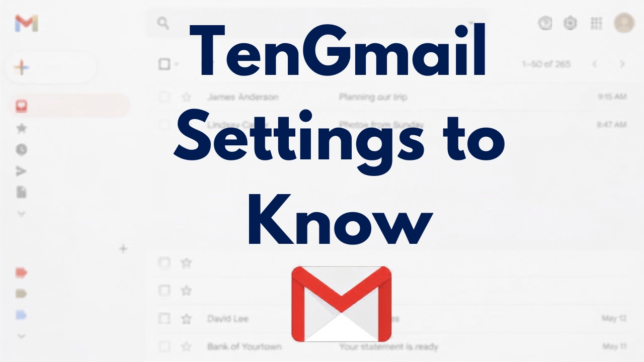 Ten Gmail Settings You Should Know