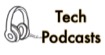 Tech Podcasts - Keeping Up-to-Date