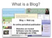 What is a Blog&##x3f;