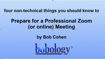 VIDEO&##x3a; Four Non-Technical Things to Prepare for a Professional Zoom Meeting